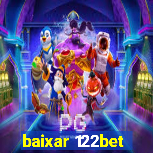 baixar 122bet